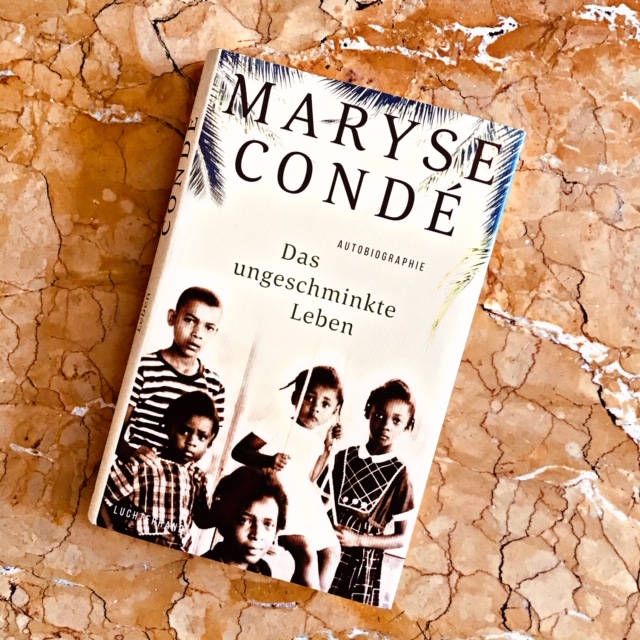 Maryse Conde "Das ungeschminkte Leben auf Seiten-Hinweis, dem Buchblog über Autorinnen