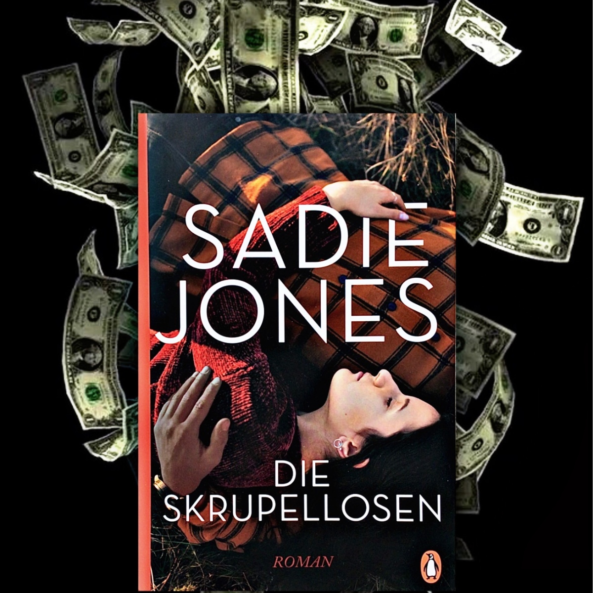 „Die Skrupellosen“ von Sadie Jones